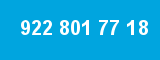 922 801 77 18